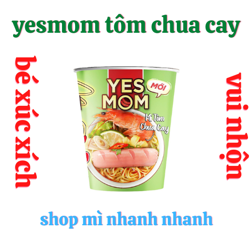 (Freeship)Thùng 24ly Mì YESMOM có xúc xích vị tôm chua cay 76gr