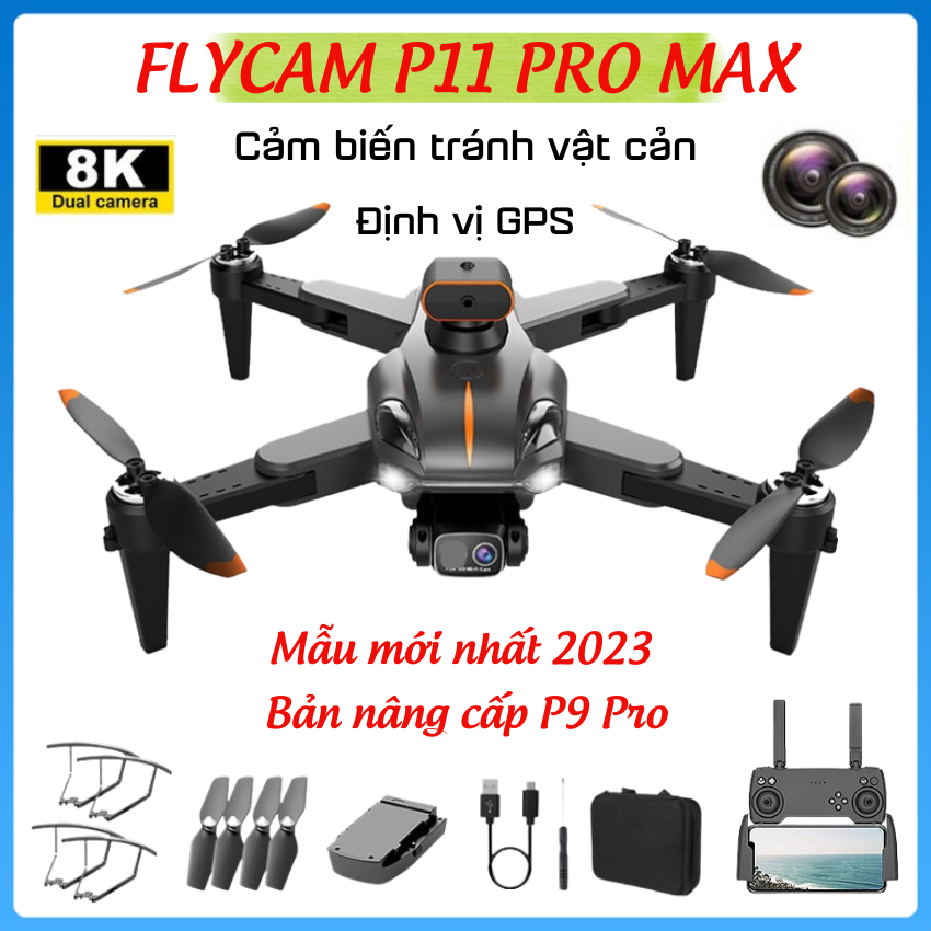 Flycam điều khiển từ xa P11 Pro max, Máy bay flycam điều khiển từ xa 4 cánh, Máy bay camera 8K Full HD, Định vị G.P.S, Có cảm biến chống rung, tránh vật cản, Tự động bay về