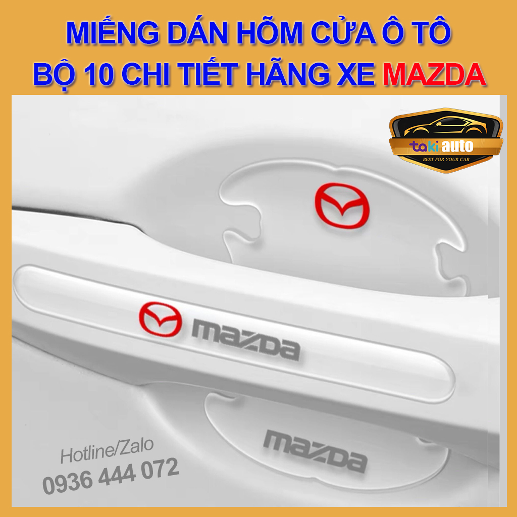 [MAZDA] 10 miếng dán hõm cửa silicon tay nắm ô tô chống trầy xước in logo xe ô tô Mazda 2,3, 6, Mazda CX-5, CX-8 decal miếng dán trang trí ô tô