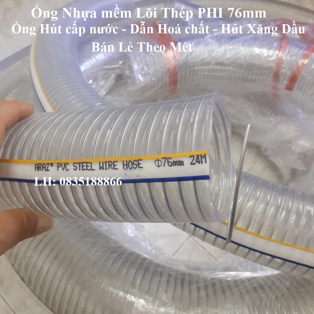 Ống nhựa mềm lõi thép phi 76 mm ống hút máy bơm, dẫn xăng dầu hoá chất, áp suất lớn độ bền cao, chịu nhiệt 80 độ c, bán lẻ 1 đến 5 mét