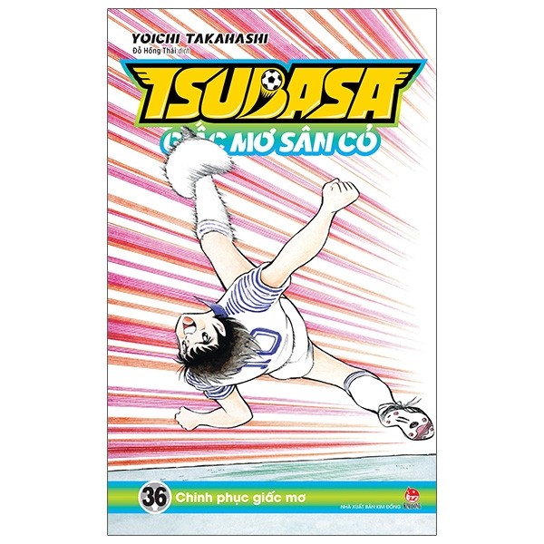 Tsubasa - giấc mơ sân cỏ - tập 36: chinh phục giấc mơ