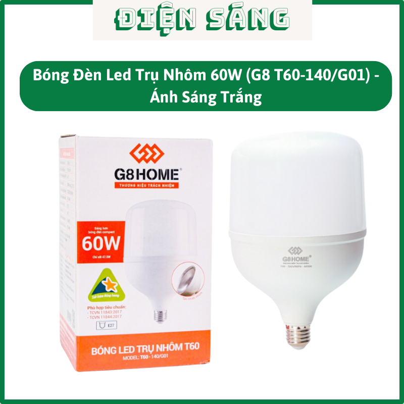 Bóng Đèn Led 60W Ánh sáng TrắngTrụ Nhôm Bọc Nhựa (G8 T60-140/G01) - shopdiensang