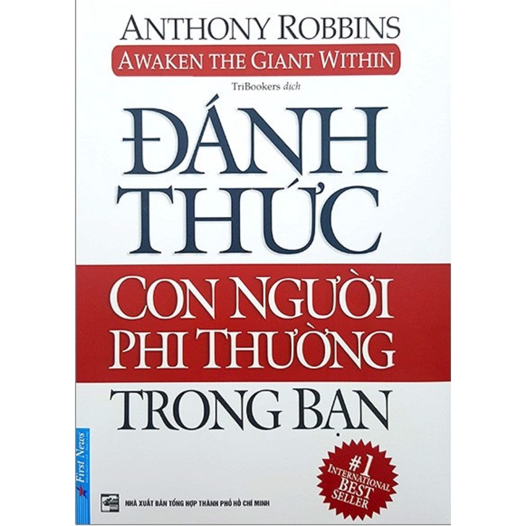 Nguyetlinhbook Sách - Đánh Thức Con Người Phi Thường Trong Bạn - Tác Giả Anthony Robbins.