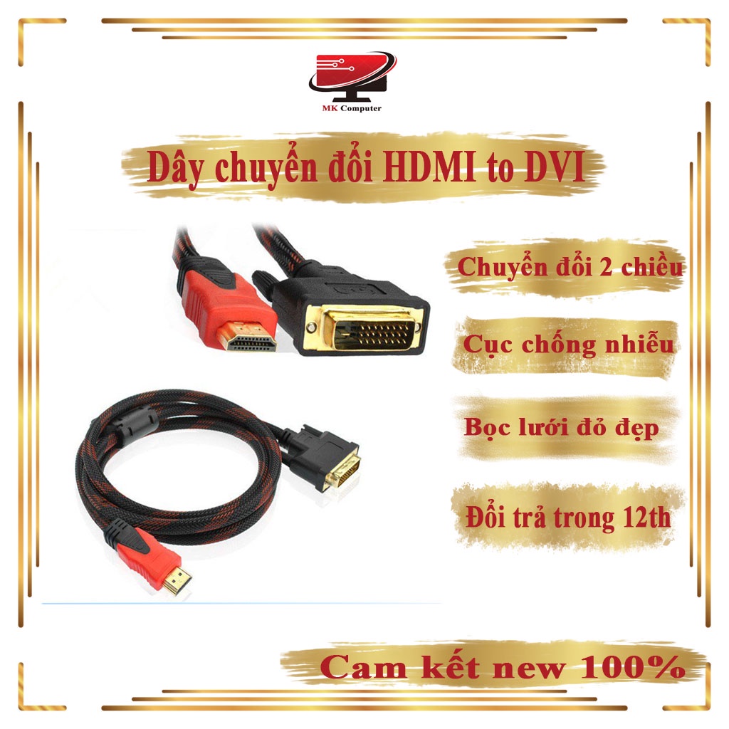 Dây hdmi to dvi, dvi to hdmi dây xịn mới.