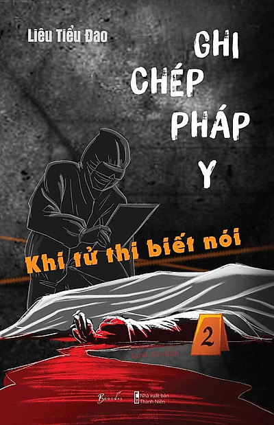 Ghi chép pháp y - tập 2 - khi tử thi biết nói