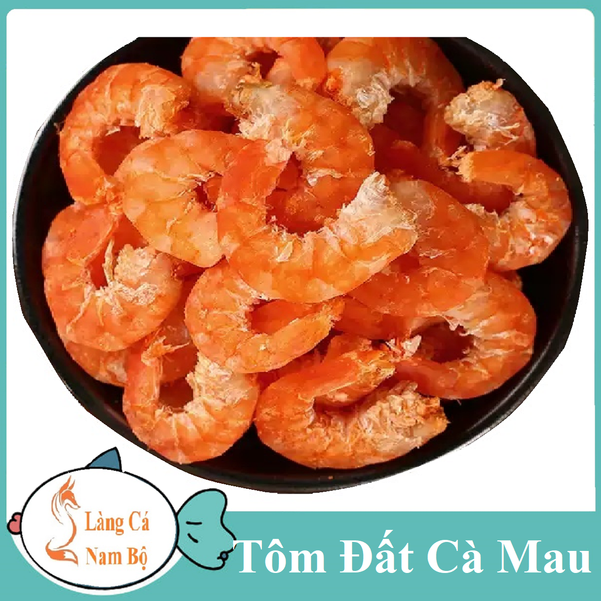 Tôm khô đất - làng cá nam bộ- tôm khô cà mau loại 1