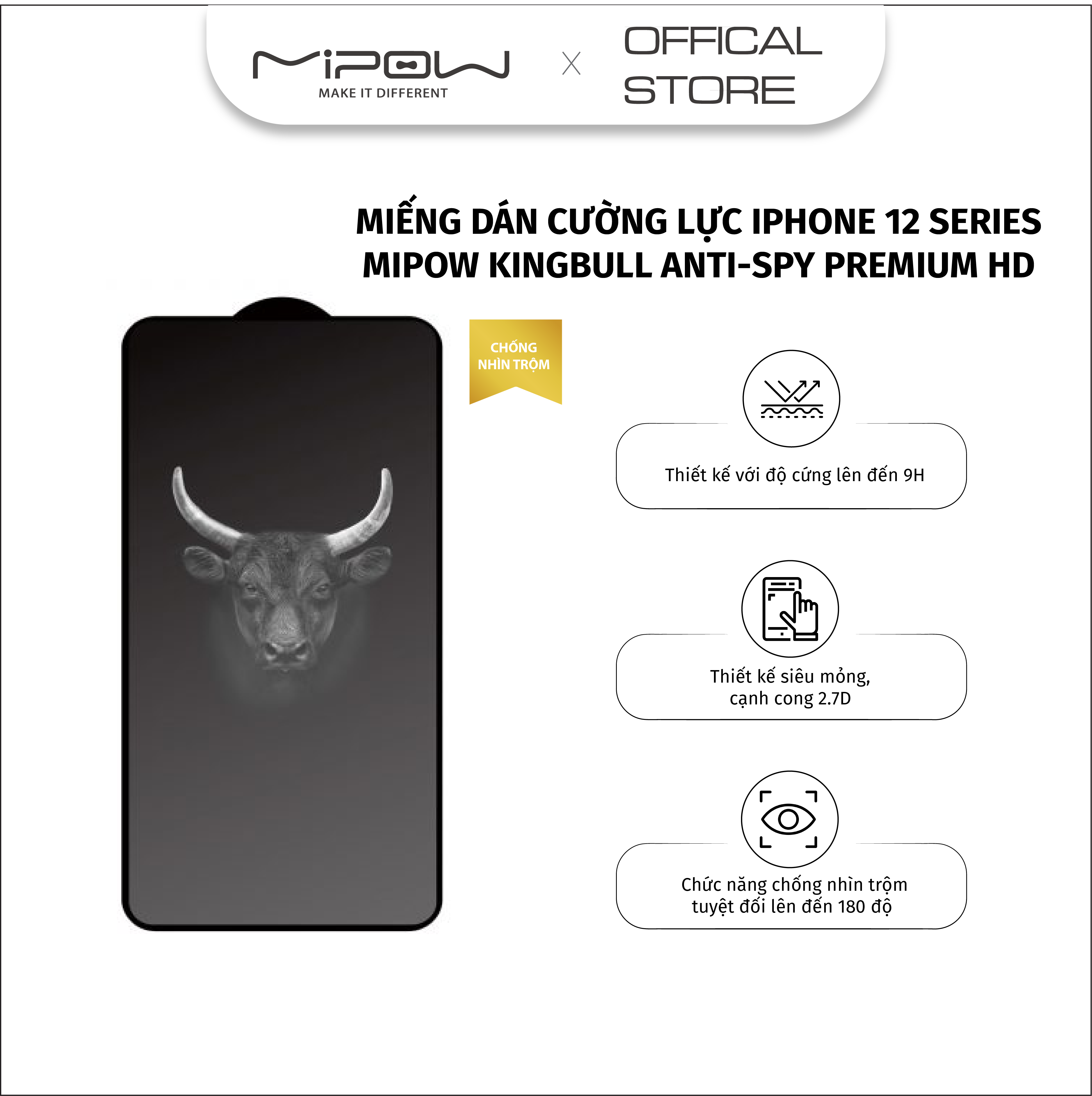 MIẾNG DÁN CHỐNG NHÌN TRỘM MIPOW KINGBULL ANTI-SPY PREMIUM HD (2.7D)IPHONE IPHONE 12 I 12PRO I 12PROMAX