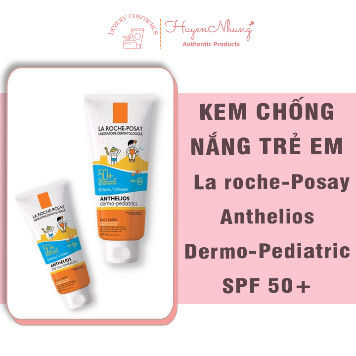 Kem Chống Nắng Trẻ Em La roche-Posay Anthelios Dermo-Pediatrics SPF 50+