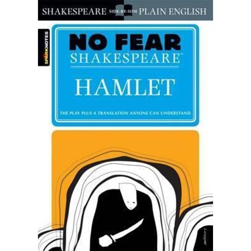 English original Shakespeare Hamlet (No Fear Shakespeare) without fear:
