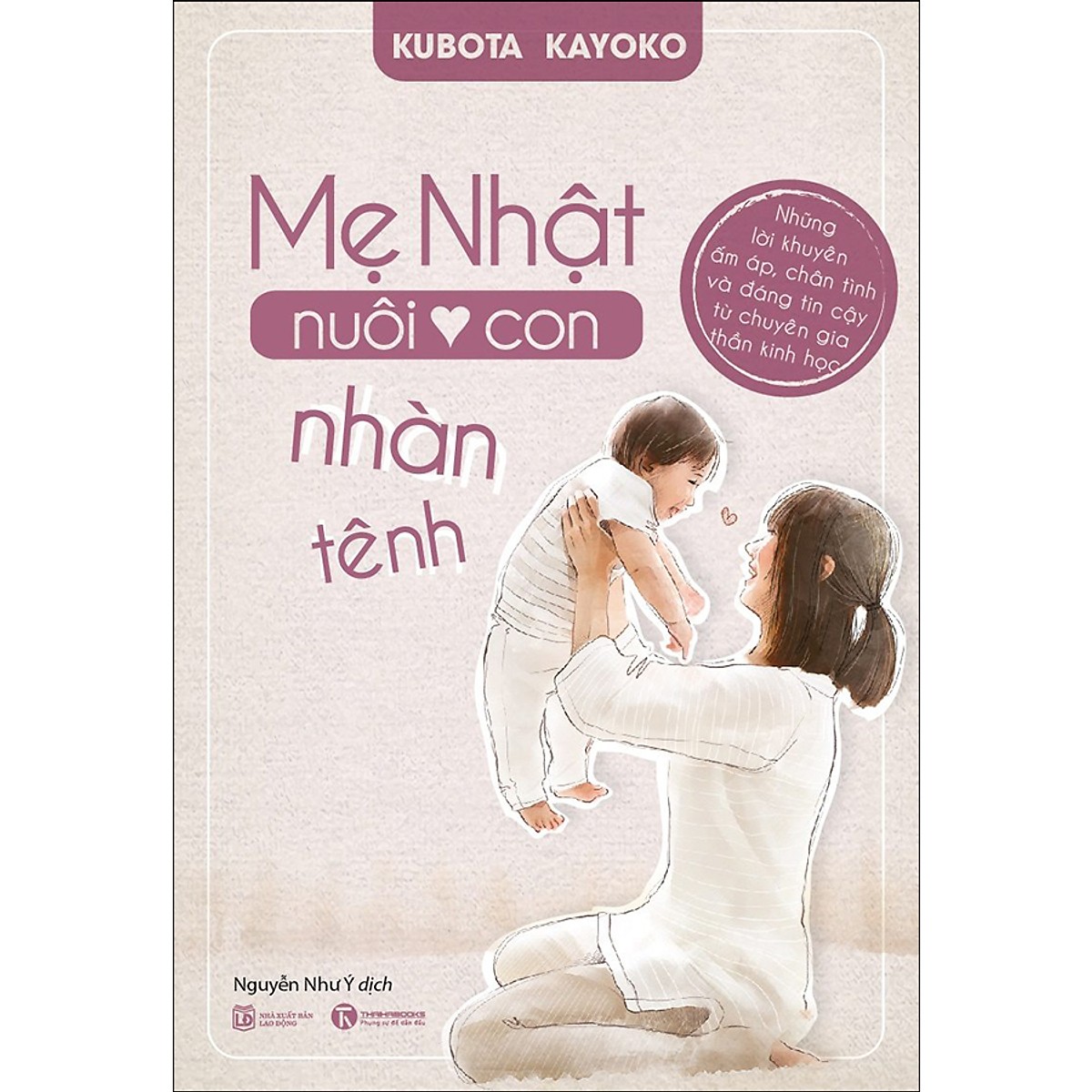 Mẹ nhật nuôi con nhàn tênh