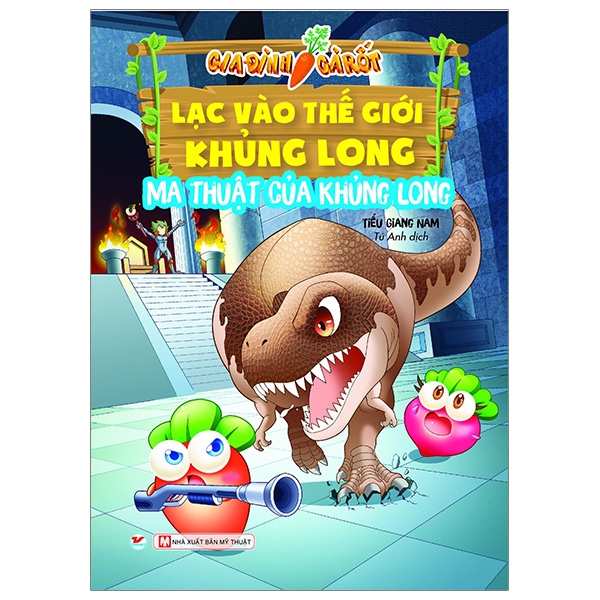 Fahasa - gia đình cà rốt - lạc vào thế giới khủng long - ma thuật của khủng long