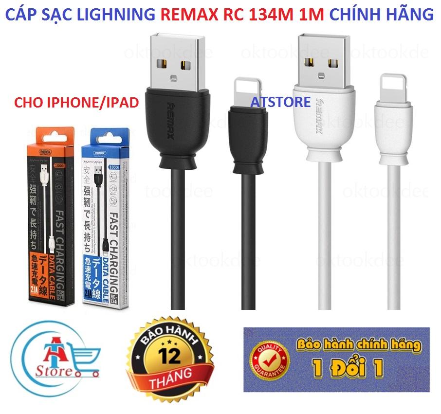 Cáp Sạc Nhanh Remax RC 134i 1m Cho Iphone/Ipad  - BH 12 Tháng