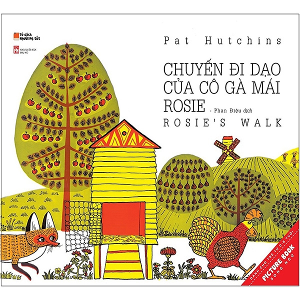 Fahasa - Chuyến Đi Dạo Của Cô Gà Mái Rosie - Rosie’s Walk