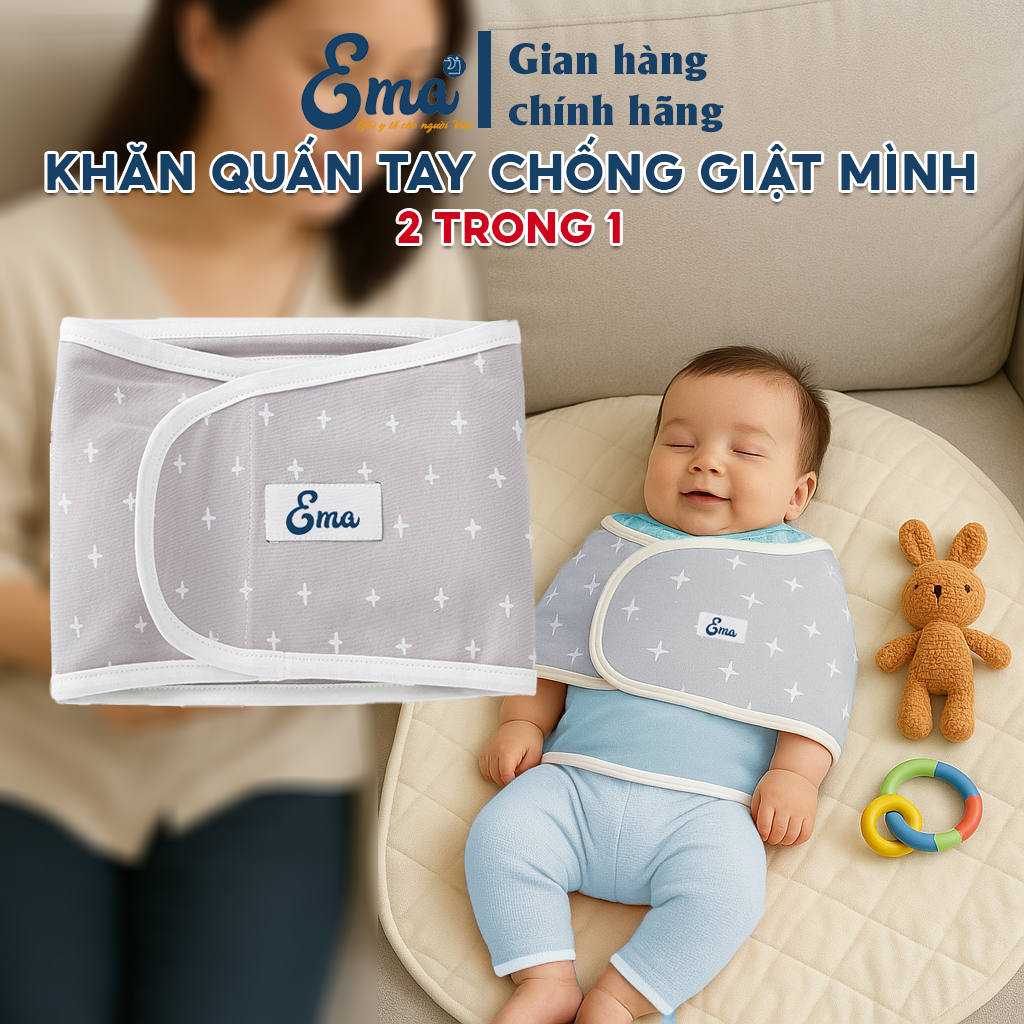Khăn quấn tay chống giật mình 2IN1 EMA - Giúp bé ngủ ngon, hạn chế giật mình, chống ọc sữa