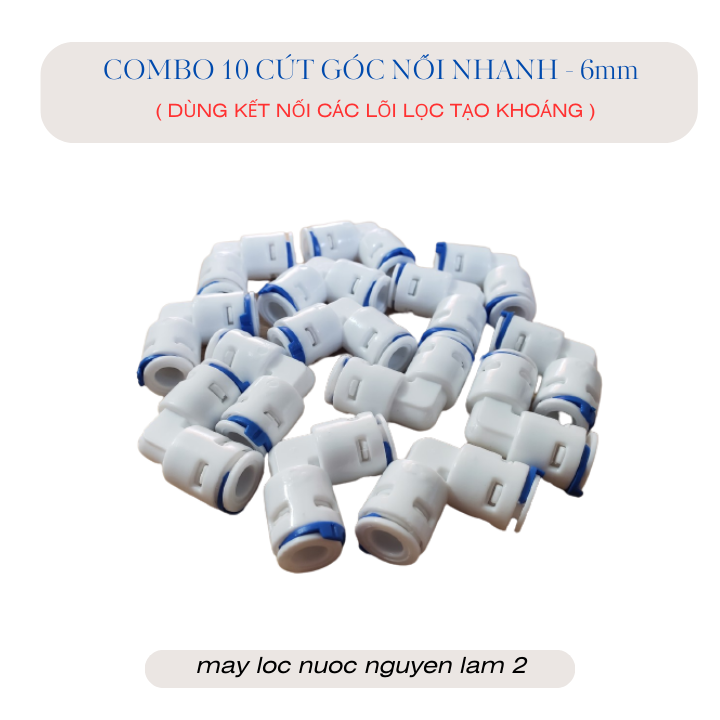 Combo 10 cút nối nhanh dây 6mm -