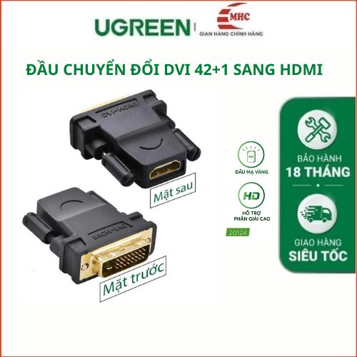 Đầu chuyển đổi DVI 24+1 sang HDMI Ugreen 20124 cao cấp, hàng chính hãng