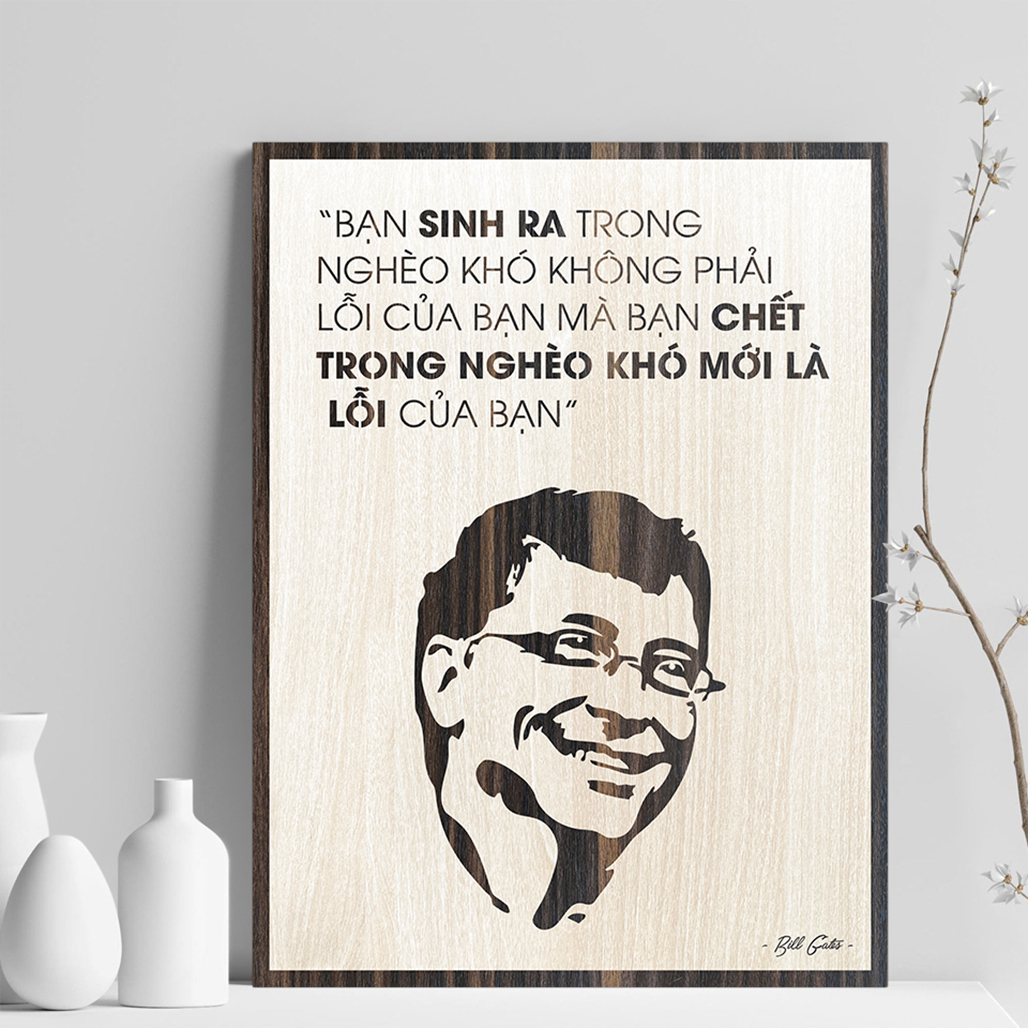 ️️Tranh Cổ Động Tinh Thần Làm Việc LEVU047 cho công ty doanh nghiệp "bạn sinh ra trong nghèo khó không phải lỗi của bạn mà bạn ra đi trong nghèo khó mới là lỗi của bạn"