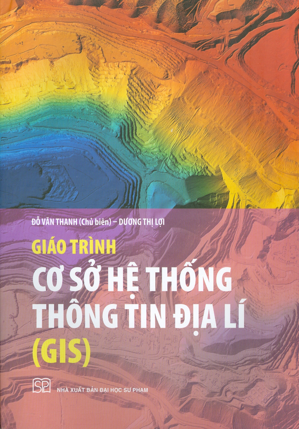 Giáo Trình Cơ Sở Hệ Thống Thông Tin Địa Lí (GIS)