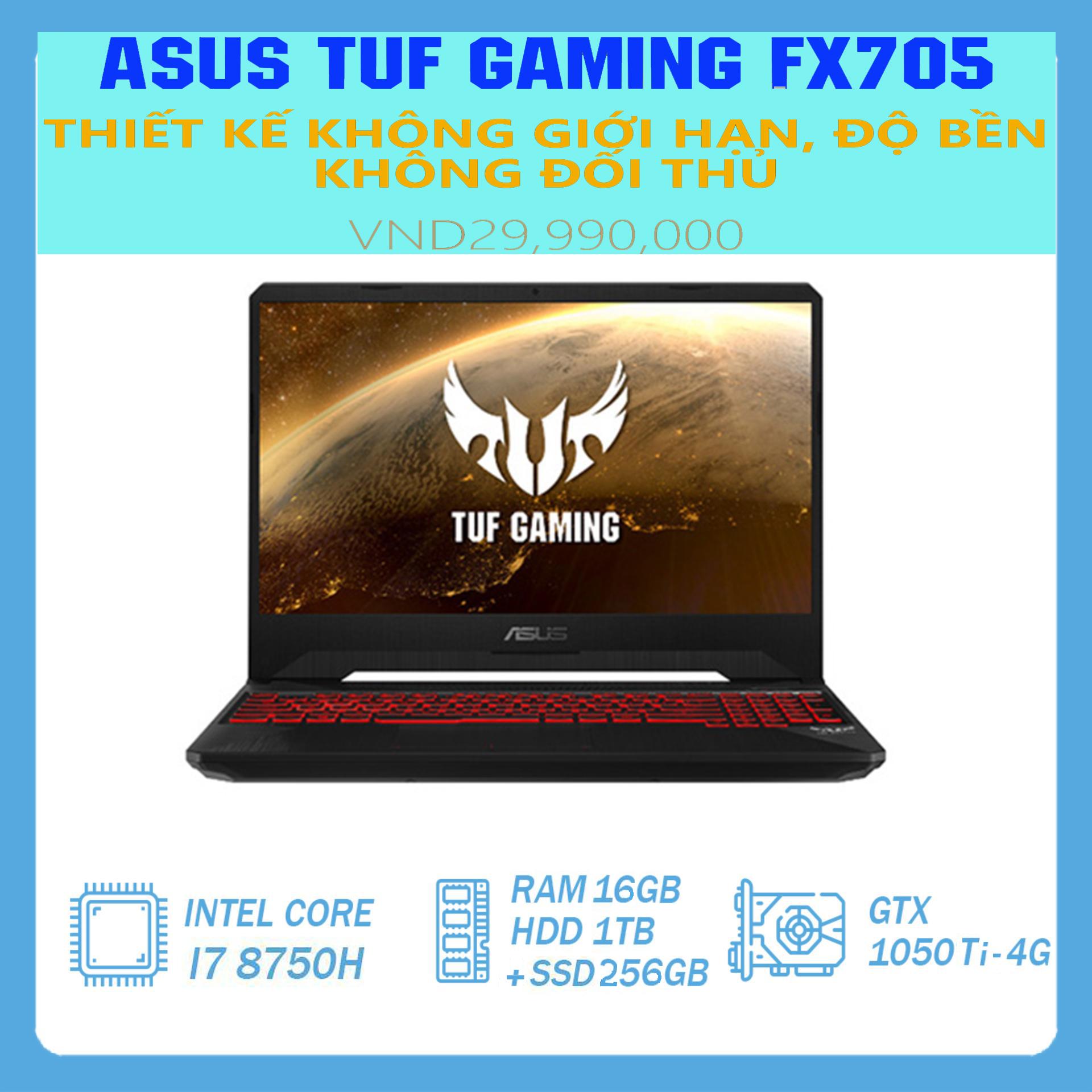 Laptop Asus TUF Gaming FX705GE chip 12 luồng, Còn BH Hãng ~6/2021 ( i7-8750H, RAM 16GB, SSD 256G + HDD 1T, VGA NVIDIA GTX 1050Ti- 4Gb, màn 17.3″ Full HD IPS, viền siêu mỏng, nhỏ gọn như laptop 15 inch)