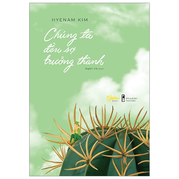 Fahasa - Chúng Ta Đều Sợ Trưởng Thành