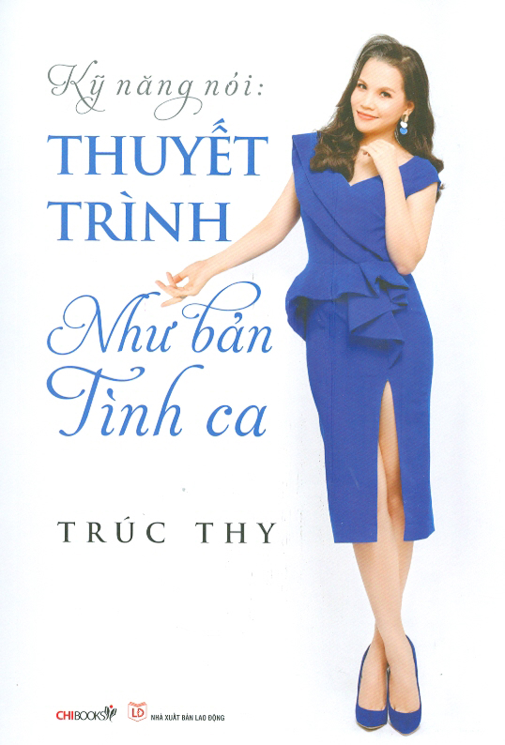 Kỹ Năng Nói: Thuyết Trình Như Bản Tình Ca