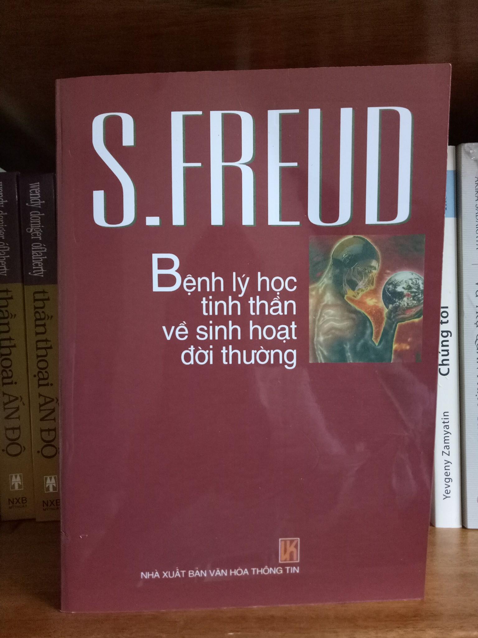 Bệnh Lý Học Tinh Thần Về Sinh Hoạt Đời Thường (Phân Tâm Học) - Sigmund Freud
