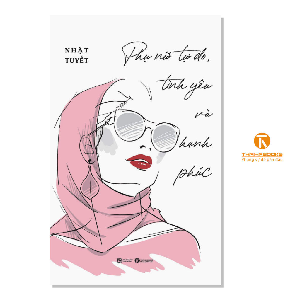Sách - Phụ nữ tự do, tình yêu và hạnh phúc - Thaihabooks