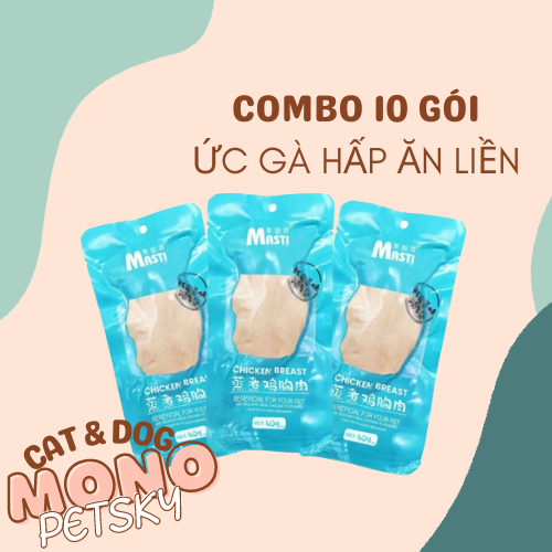 Combo 10 - 50 gói ức gà hấp ăn liền cho thú cưng masti 40g