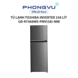 Tủ lạnh Toshiba Inverter 338 lít GR-RT468WE-PMV(58)-MM - Bảo hành 24 tháng
