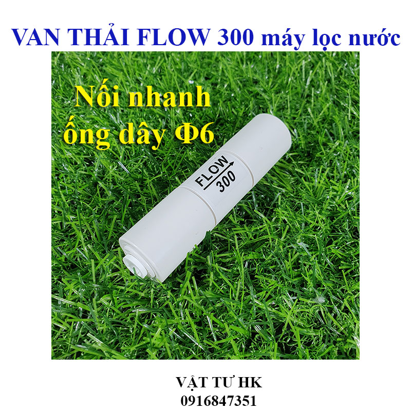 Van xả nước thải, Van Flow 300 nối nhanh máy lọc nước RO 300cc 1 chiều hàng Xịn