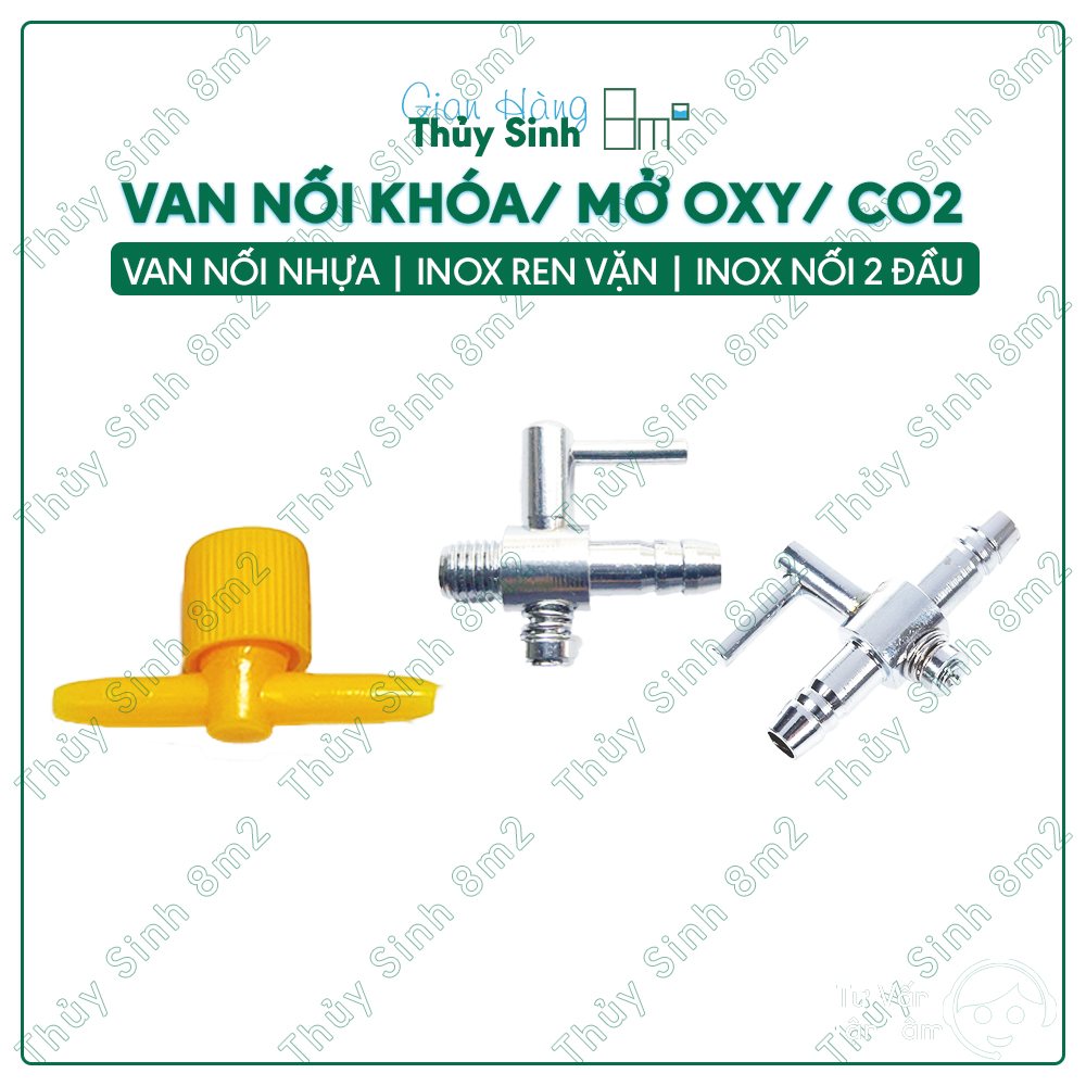 Van oxy, van khóa oxy, phụ kiện máy sủi oxy hồ cá | 8m2