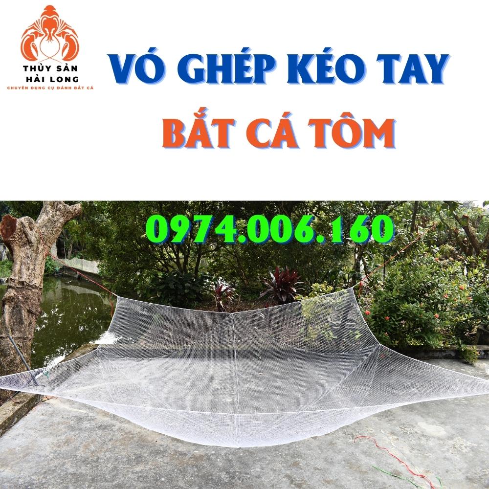 Vó kéo cá, vó ghép kéo tay sợi dù thái , ô mắt dầy 1.1cm bắt cá tôm