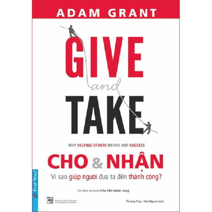 Sách - Give And Take Cho Và Nhận (Tái Bản 2022) - First News