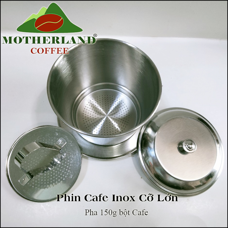 Phin cafe inox cỡ lớn pha 150g cafe - mẫu mới