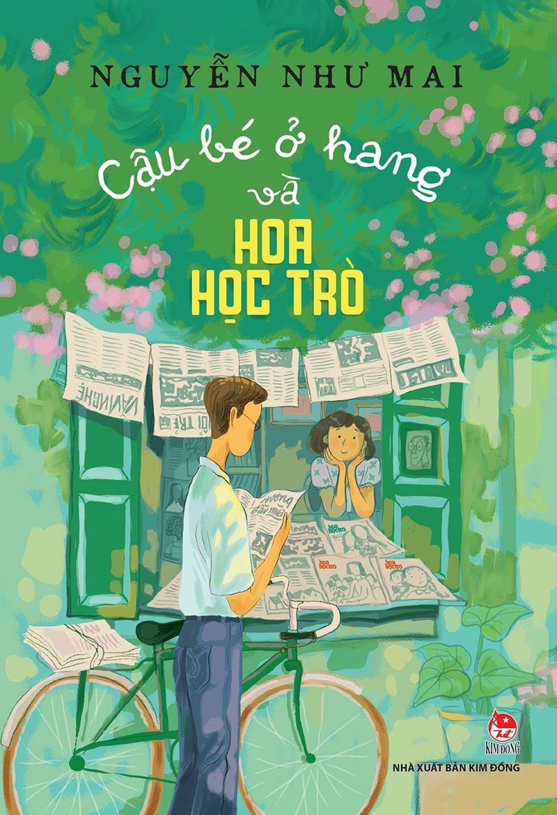 CẬU BÉ Ở HANG VÀ HOA HỌC TRÒ  - Nguyễn Như Mai – NXB Kim Đồng