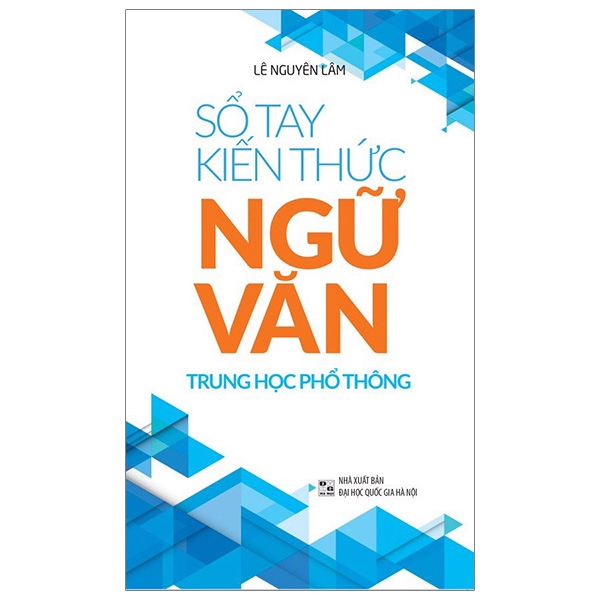 Fahasa - Sổ Tay Kiến Thức Ngữ Văn Trung Học Phổ Thông