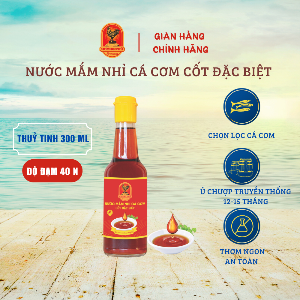 Nước mắm nhỉ cá cơm hương phú 40 độ đạm 300ml - cốt đặc biệt