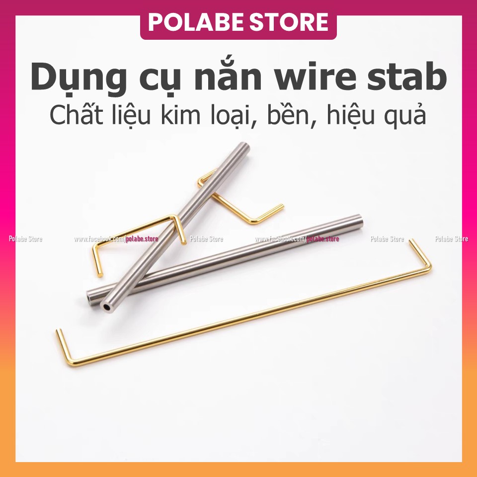 Dụng cụ nắn wire stab bàn phím cơ WIRE STRAIGHTENER nắn thẳng thanh cân bằng bàn phím cơ stabilizer - Polabe Store