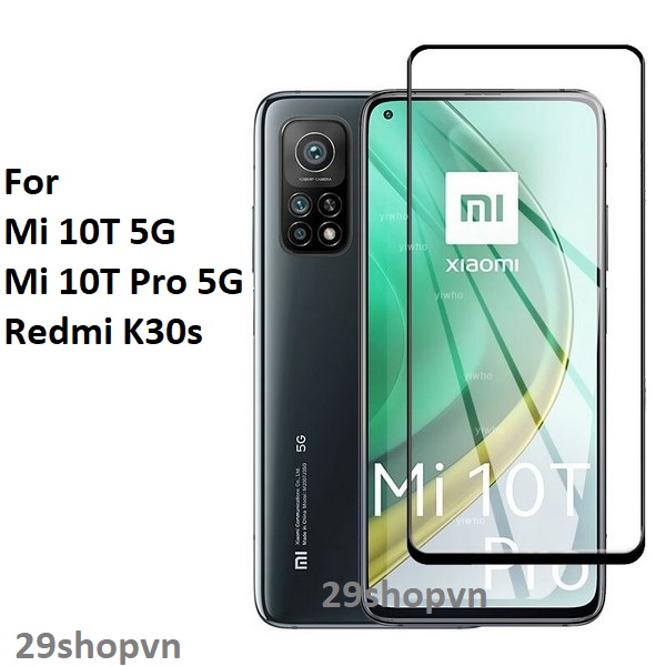 Kính cường lực xiaomi redmi k30s / mi 10t pro / mi 10t pro 5g