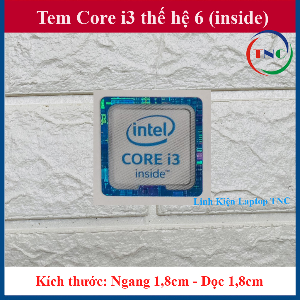 Tem Core i3 Thế Hệ 6 Tem Core i3 6th Gen Thay Tem Máy Tính Tem Laptop Tem