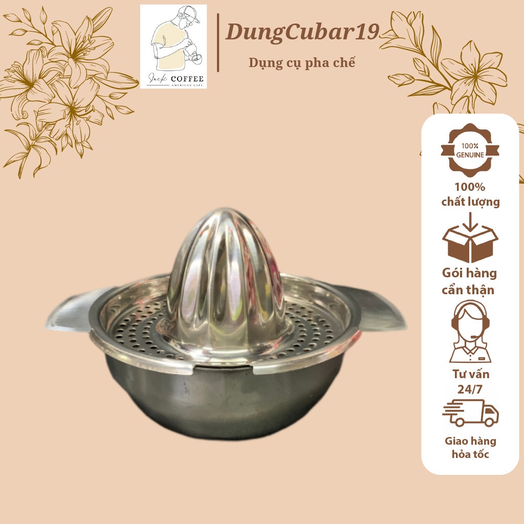 Đồ vắt cam chanh bằng tay inox . dụng cụ vắt cam chanh bằng tay pha chế
