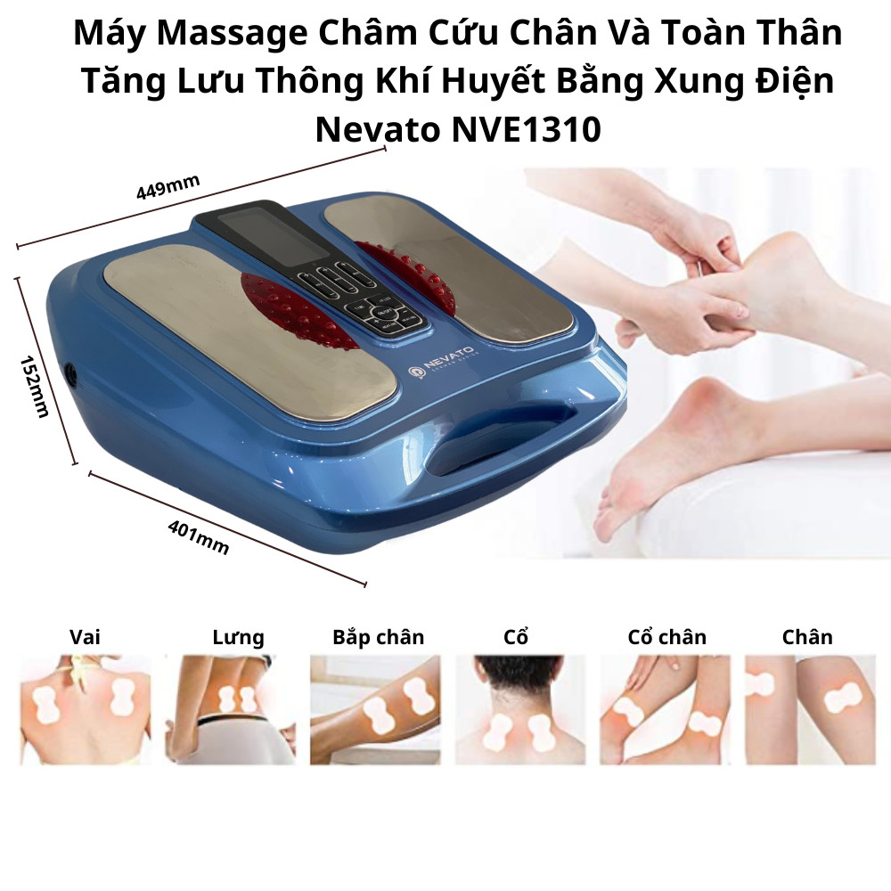 Máy massage châm cứu chân và toàn thân tăng lưu thông khí huyết bằng xung điện nevato nve1310