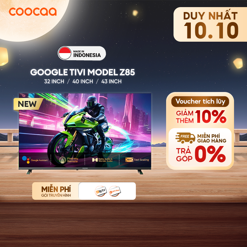 Google Tivi CooCaa Model Z85 | Smart TV | HDR10 | Dolby Audio | 32 inch | 40 inch | 43 inch