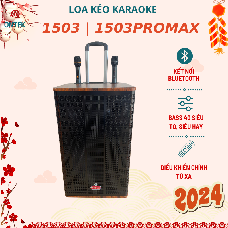 Loa Kéo Karaoke Bluetooth Ontekco 1503 1503 promax sang trọng bass 40 công suất lớn 3 đường tiếng bass treble mic