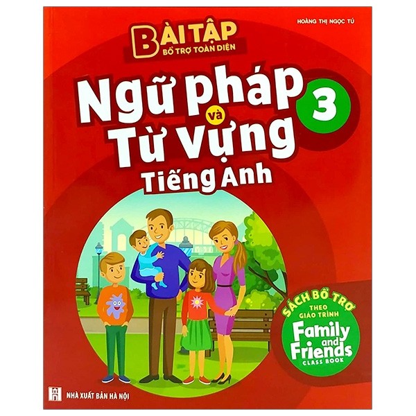 Sách - bài tập bổ trợ toàn diện ngữ pháp và từ vựng tiếng anh 3 - sách bổ trợ