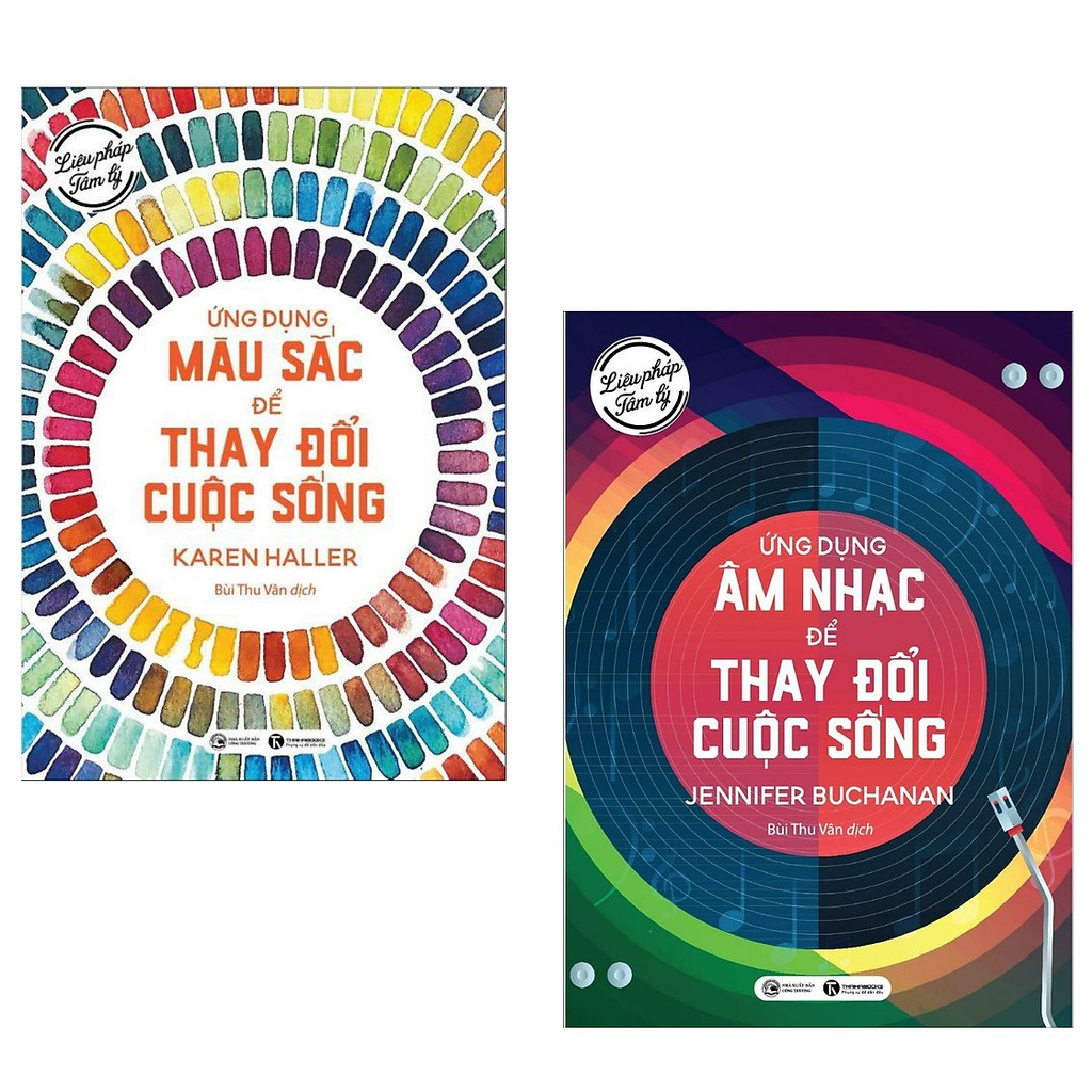 Sách - Combo 2 Cuốn Liệu Pháp Tâm Lý: Ứng Dụng Màu Sắc Thay Đổi Cuộc Sống + Ứng Dụng Âm Nhạc Để Thay Đổi Cuộc Sống