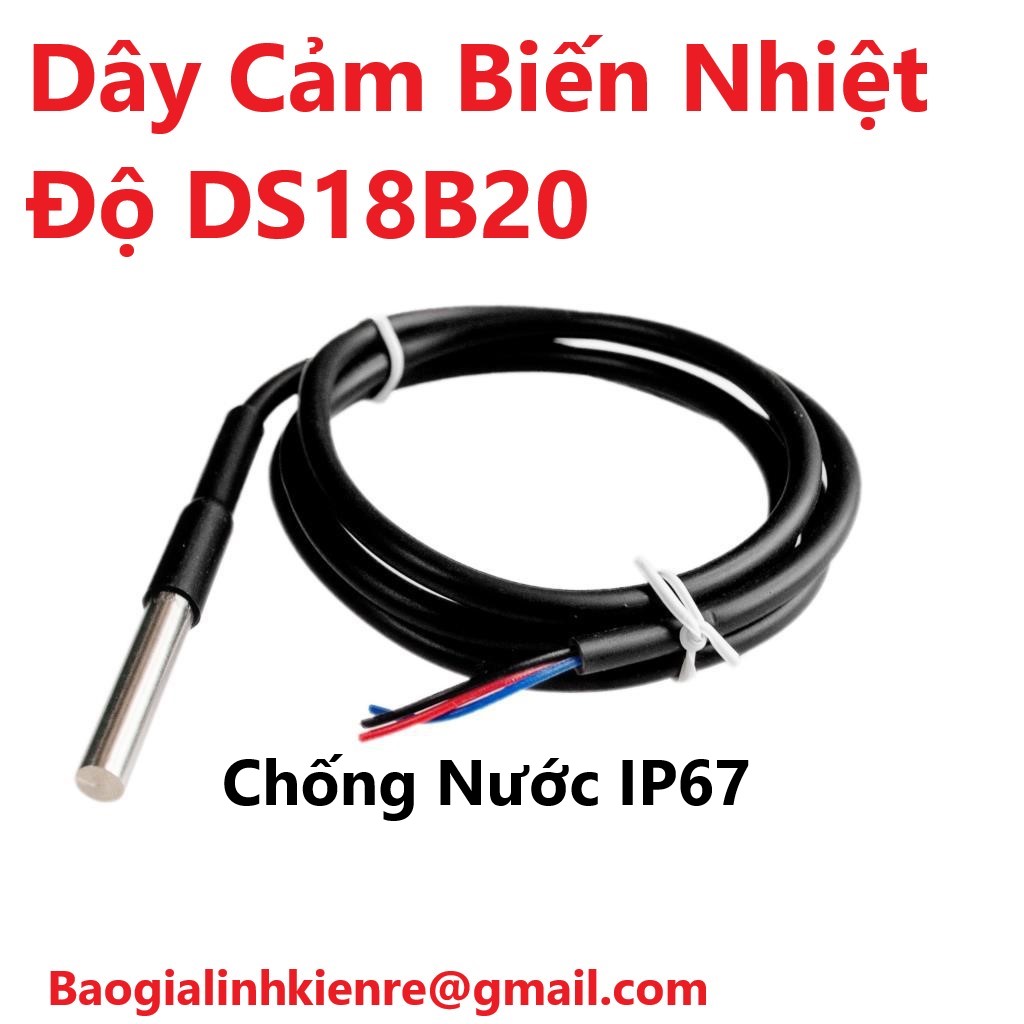 Các loại biến nhiệt độ dht11, ds18b20, lm35, dây đo nhiệt độ ds18b20 chống nước, dài 1 mét