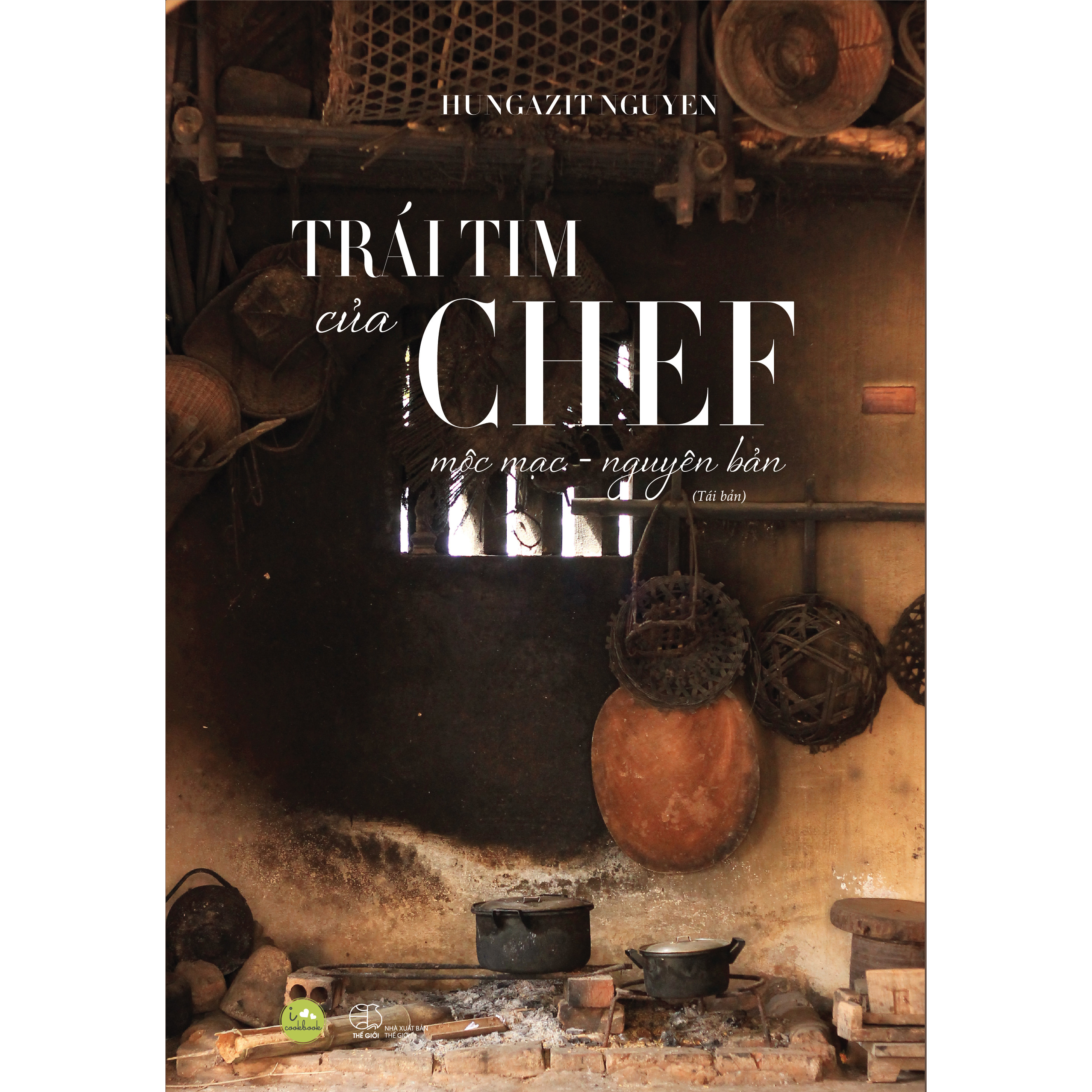 Trái tim của chef - mộc mạc nguyên bản