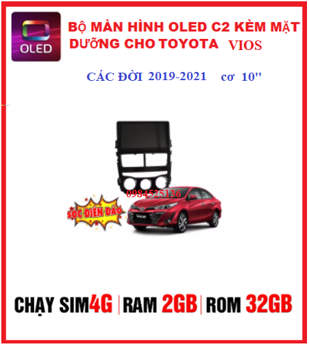 Bộ màn hình OLED C2 kèm mặt dưỡng jack zin cho xe TOYOTA VIOS .Bộ màn hình androi lắp sim4G-phát wifi tích hợp vô lăng, màn hình xe vios .mặt dưỡng vios.màn hình OLED C2