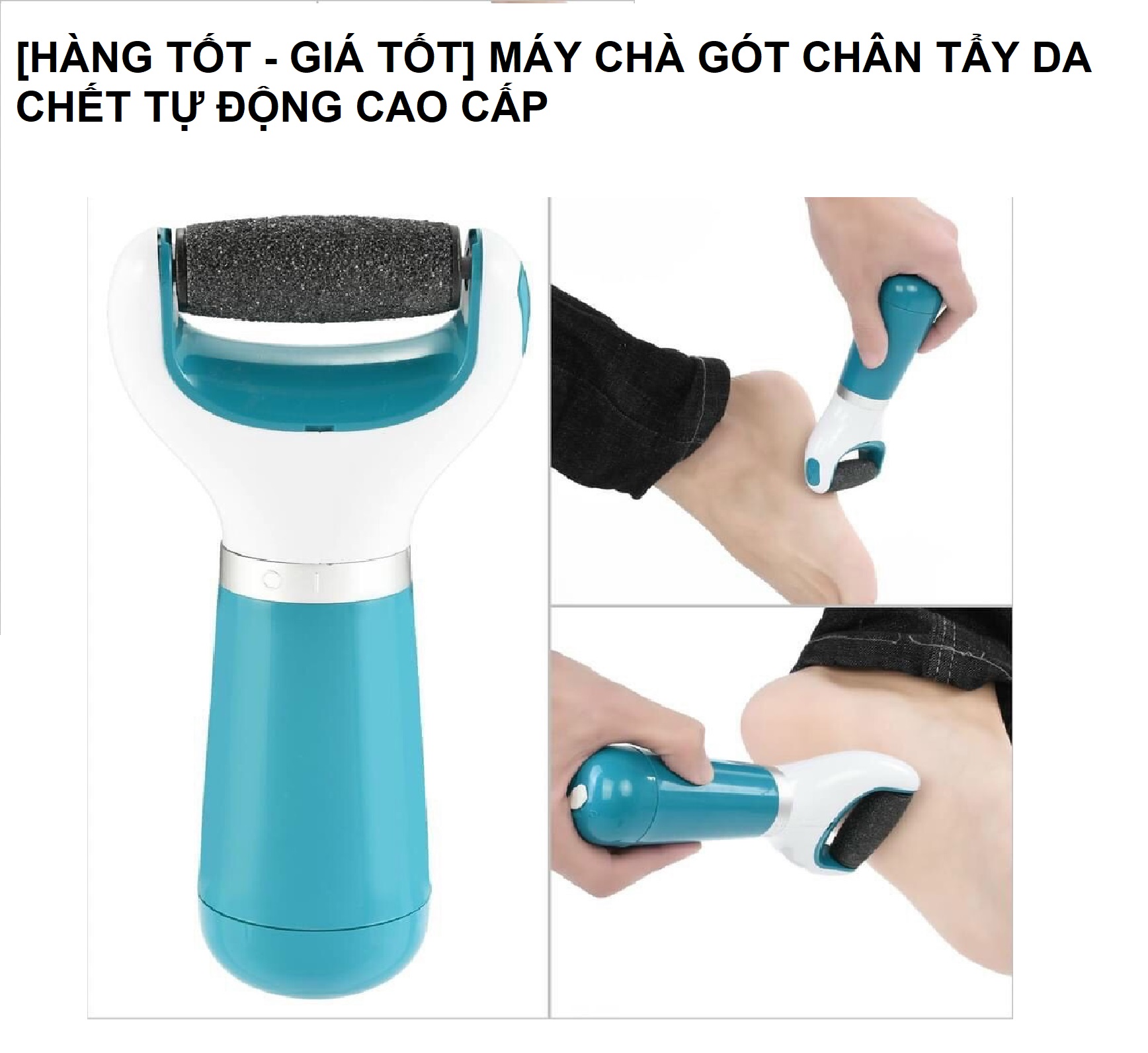 [HÀNG TỐT - GIÁ TỐT] MÁY CHÀ GÓT CHÂN TẨY DA CHẾT TỰ ĐỘNG CAO CẤP